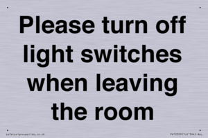 Please turn off light switches when leaving the room